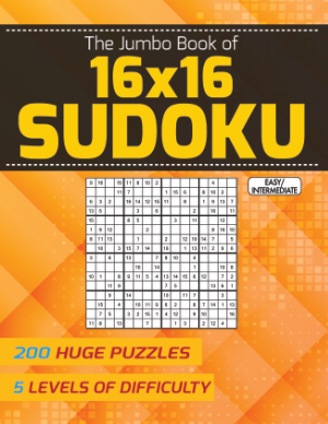 The Jumbo Book of 16x16 Sudoku - Easy to Intermediate
